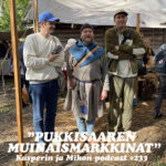 Suomen suosituin podcast Pukkisaaren muinaismarkkinoilla: ”Miksi Mikolla on porttikielto Forssaan?”