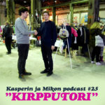 Kasperin ja Mikon podcast kirpputorilla + osallistu kyselyyn, voita illallinen kahdelle