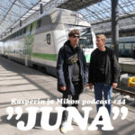 Kasperin ja Mikon podcast junassa