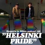 Kasper ja Mikko Helsinki Pridessä: ”Kiiltäviä lentokoneita auringonnousussa”