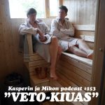 Kasper ja Mikko saunassa: ”Rentoa meininkiä Covid-19-hengessä”