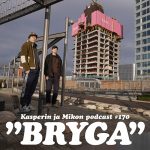 Kasper ja Mikko Brygalla: ”Pistin sulle snäpin, YOLO”